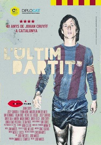 L’últim partit. 40 anys de Johan Cruyff a Catalunya film afişi