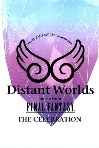 Distant Worlds: Music from Final Fantasy the Celebration film afişi
