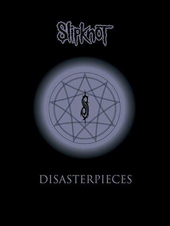 Slipknot: Disasterpieces film afişi