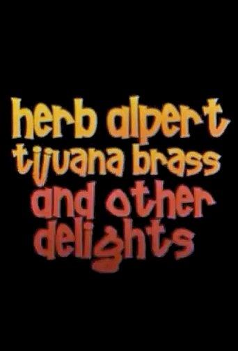 Herb Alpert, Tijuana Brass and Other Delights film afişi