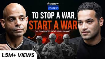 Border Wars, India vs China, Grenades & Nuclear Strategy | Col. Shivender Kanwar