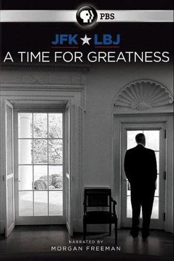 JFK & LBJ: A Time for Greatness film afişi