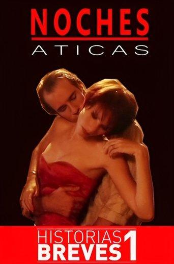 Historias Breves I: Noches Áticas film afişi