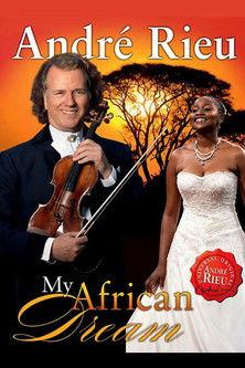 André Rieu - My African Dream film afişi