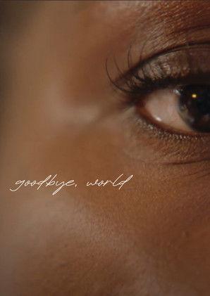 Goodbye, World film afişi