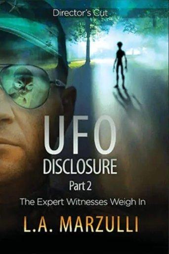 UFO Disclosure Part 2: The Expert Witnesses Weigh In film afişi
