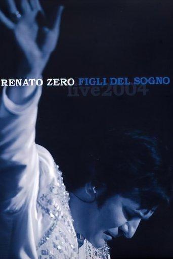 Renato Zero - Figli del Sogno Live film afişi