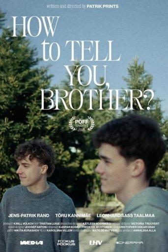 How to Tell You, Brother film afişi