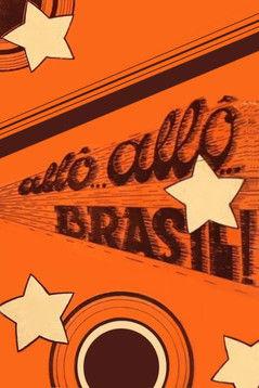 Hello, Hello, Brazil! film afişi