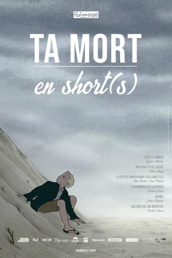 Ta mort en short(s) film afişi