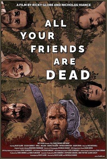 All Your Friends Are Dead film afişi