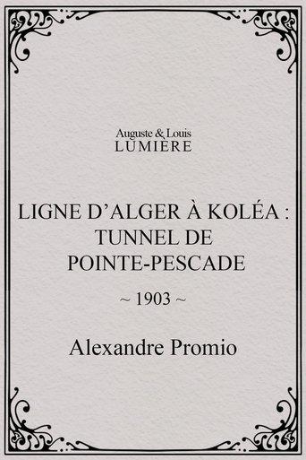 Algiers-Koléa Line: Tunnel of Point Pescade film afişi