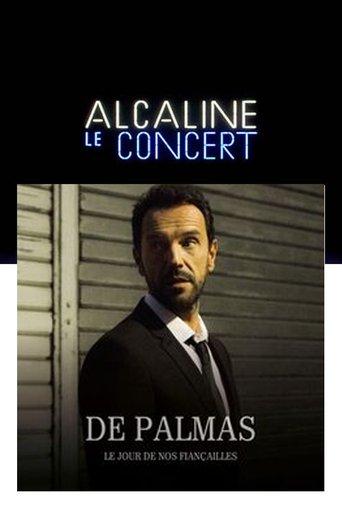 Gérald de Palmas - Alcaline le Concert film afişi
