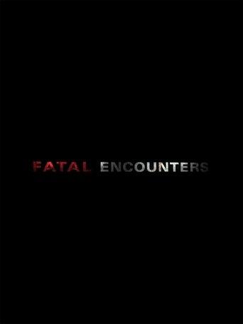 Fatal Encounters dizi afişi