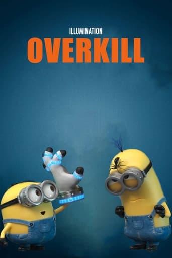 Minion Moments: Overkill film afişi