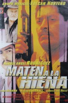 Maten a la Hiena film afişi