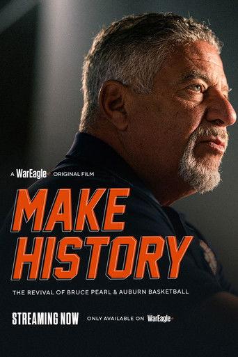 Make History: The Revival of Bruce Pearl and Auburn Basketball film afişi