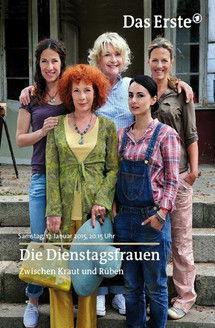 Die Dienstagsfrauen - Zwischen Kraut und Rüben film afişi