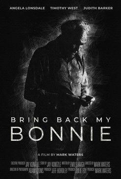 Bring Back My Bonnie film afişi