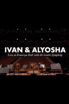 Ivan & Alyosha: Live at Benaroya Hall with the Seattle Symphony film afişi