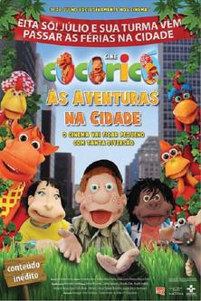 Cine Cocoricó: As Aventuras na Cidade film afişi
