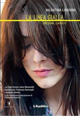 La linea gialla - Bologna, 2 agosto film afişi