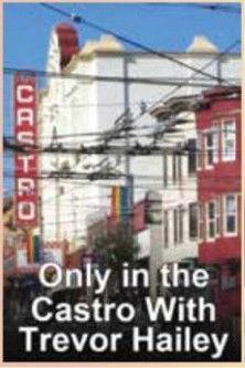 Only in the Castro with Trevor Hailey film afişi