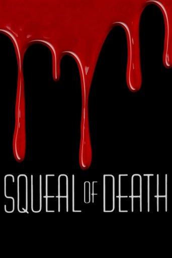 Squeal of Death film afişi