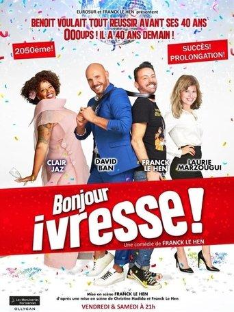 Bonjour ivresse ! film afişi