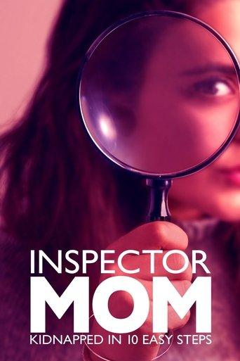 Inspector Mom: Kidnapped in Ten Easy Steps film afişi