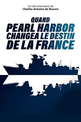 Quand Pearl Harbor changea le destin de la France film afişi