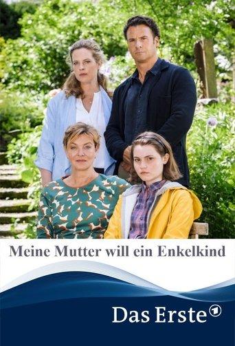 Meine Mutter will ein Enkelkind film afişi