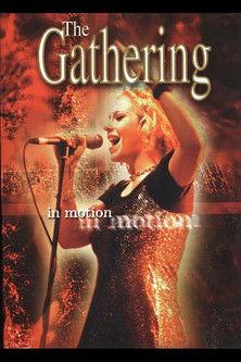 The Gathering: In Motion film afişi
