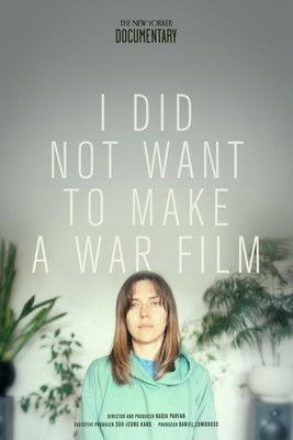 I Did Not Want to Make a War Film film afişi
