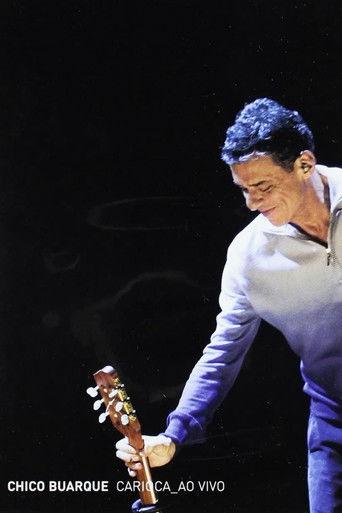 Chico Buarque: Carioca – Ao Vivo film afişi