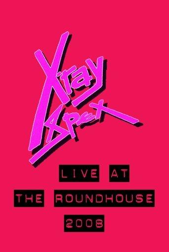 X-Ray Spex: Live at the Roundhouse London film afişi
