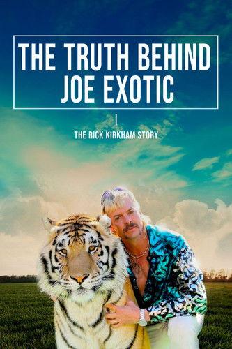 The Truth Behind Joe Exotic: The Rick Kirkham Story film afişi