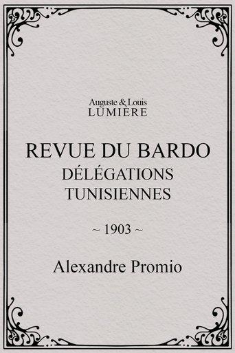 Revue du Bardo : délégations tunisiennes film afişi