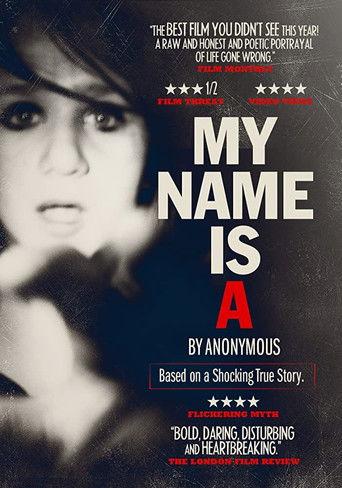 My Name Is 'A' by Anonymous film afişi