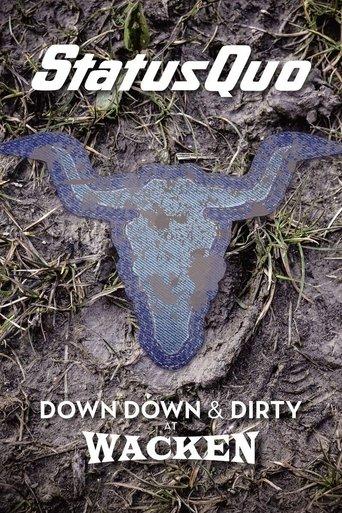 Status Quo – Down Down & Dirty at Wacken film afişi