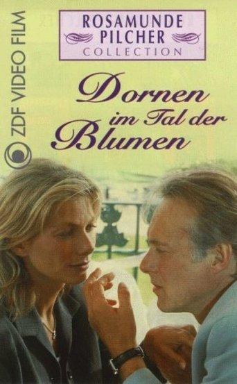 Rosamunde Pilcher: Dornen im Tal der Blumen film afişi