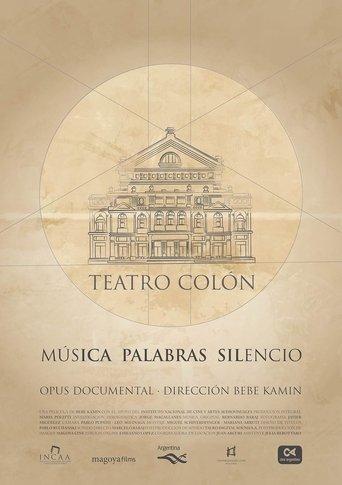 Teatro Colón: Música Palabras Silencio film afişi