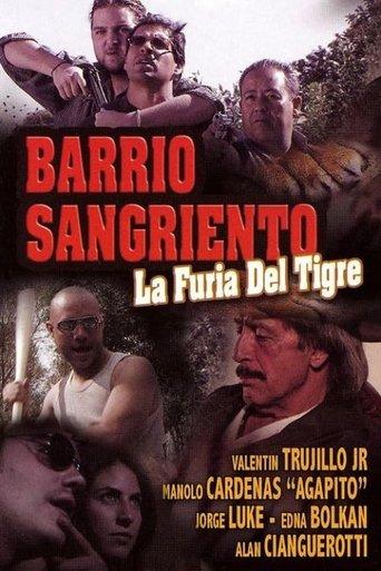 Barrio Sangriento: La Furia Del Tigre film afişi