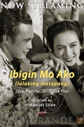 Ibigin Mo Ako ‘Lalaking Matapang’ film afişi