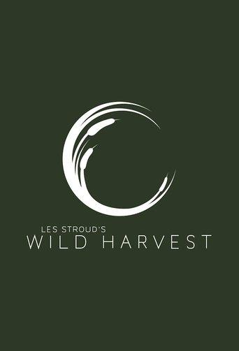 Les Stroud's Wild Harvest dizi afişi