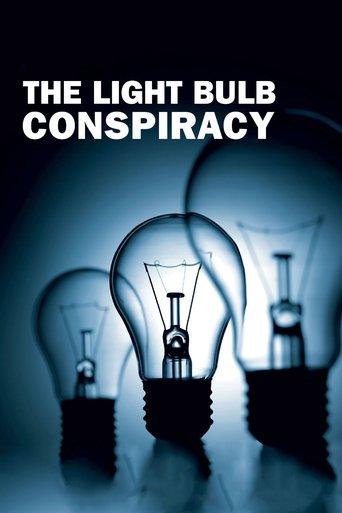 The Light Bulb Conspiracy film afişi