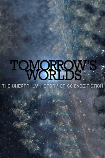 Tomorrow's Worlds: The Unearthly History of Science Fiction dizi afişi