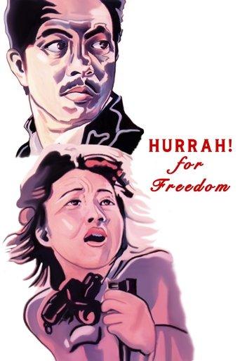 Hurrah! For Freedom film afişi