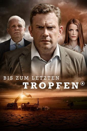 Bis zum letzten Tropfen film afişi