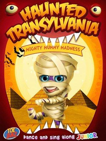 Haunted Transylvania: Mighty Mummy Madness film afişi